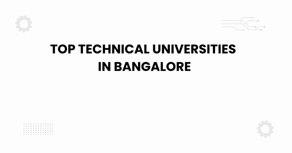top technical universities in bangalore