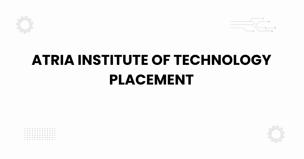 atria institute of technology placement