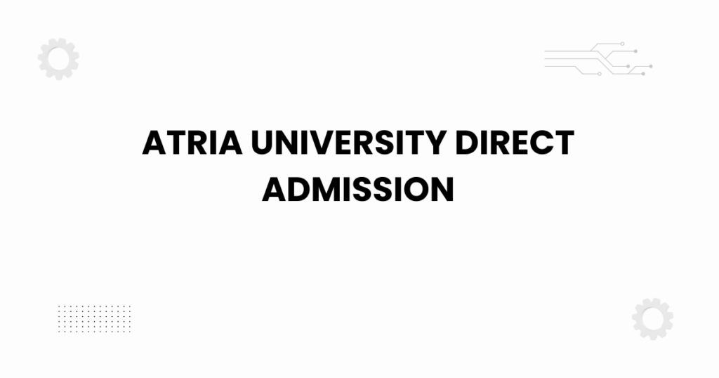 atria university direct admission