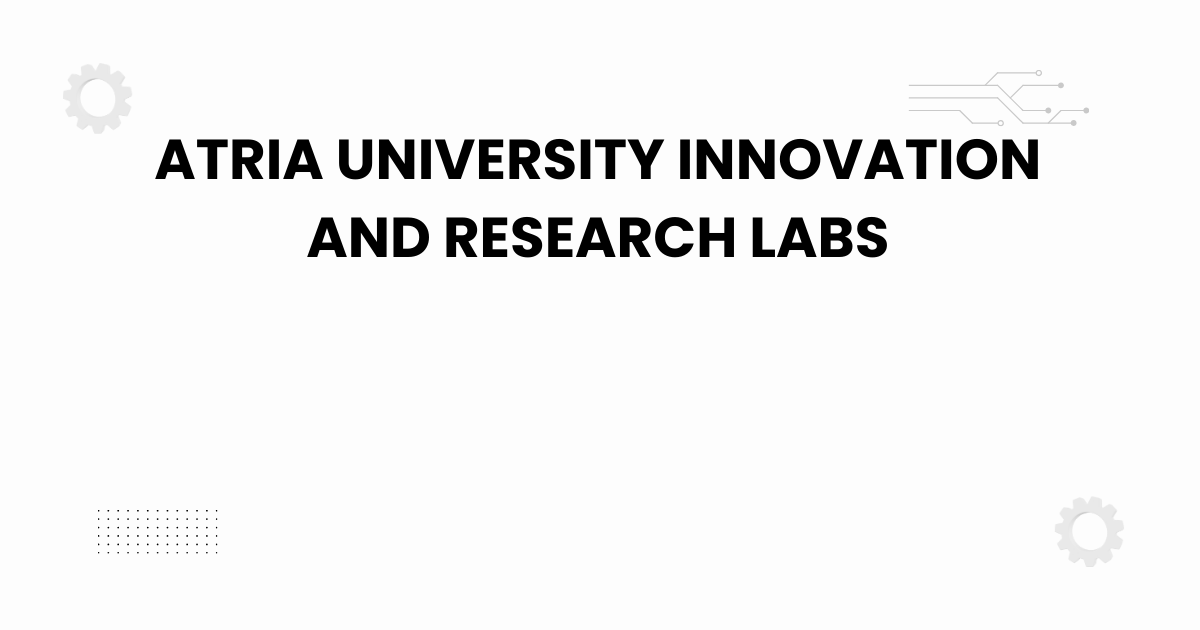 atria university innovation and research labs