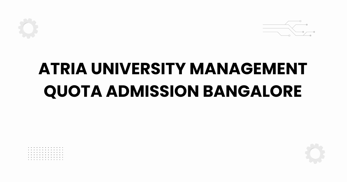 atria university management quota admission bangalore