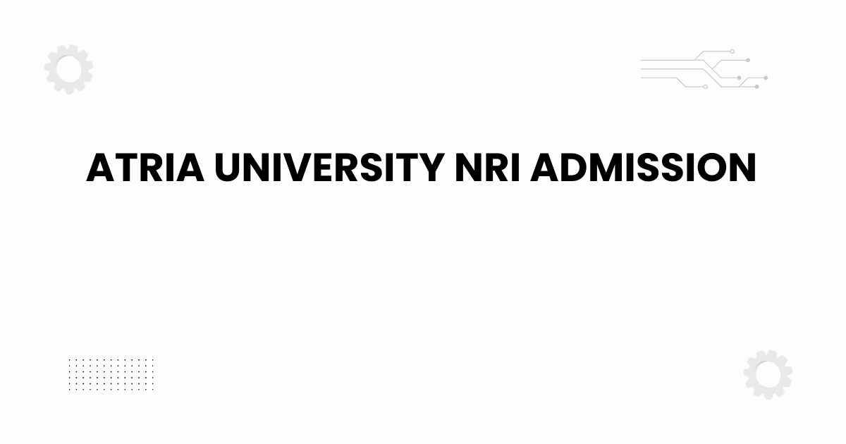 atria university nri admission