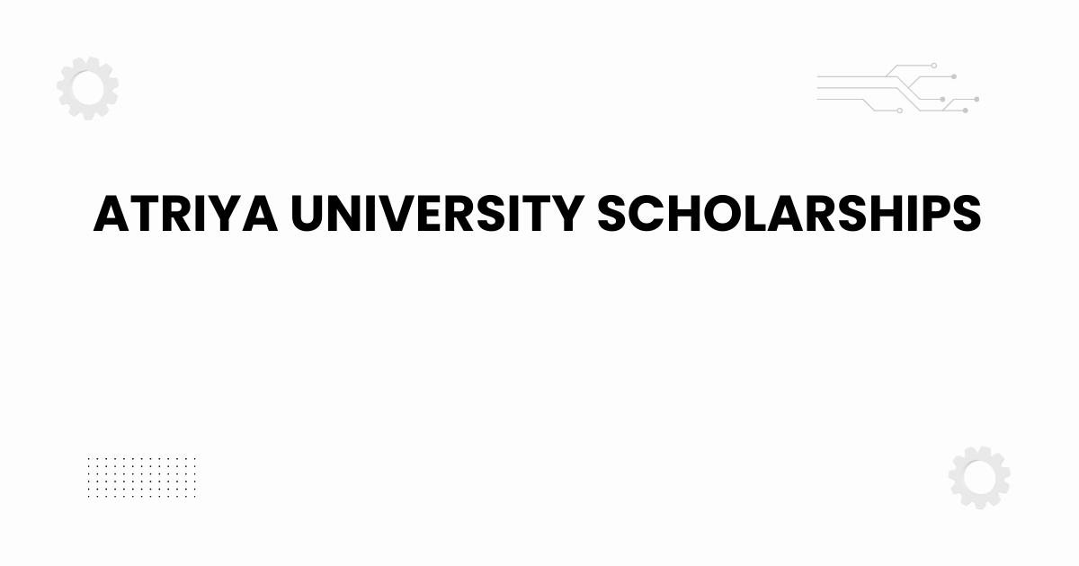 atriya university scholarships