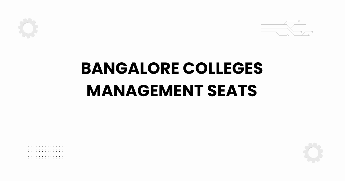 bangalore colleges management seats