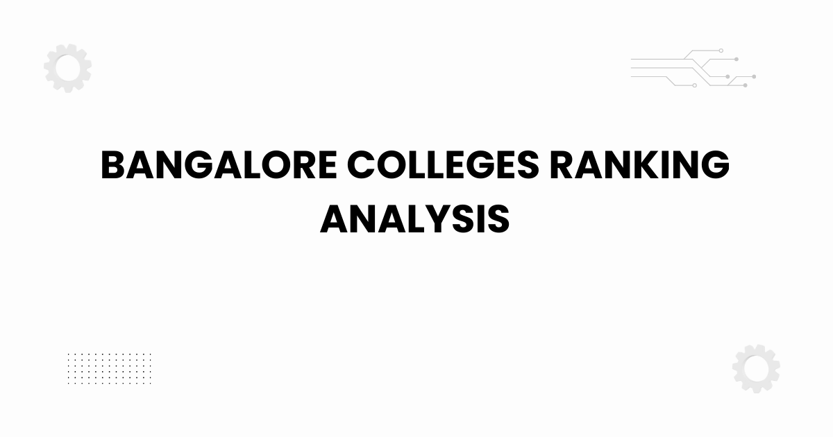 bangalore colleges ranking analysis