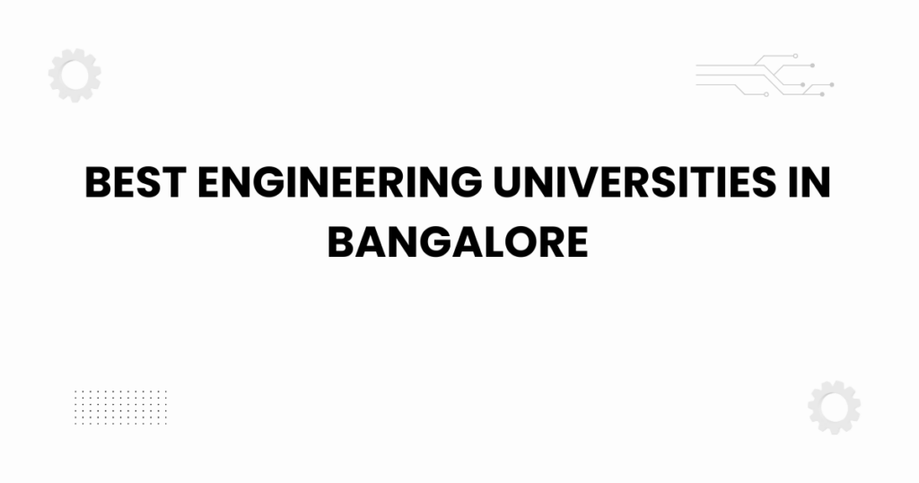 best engineering universities in bangalore