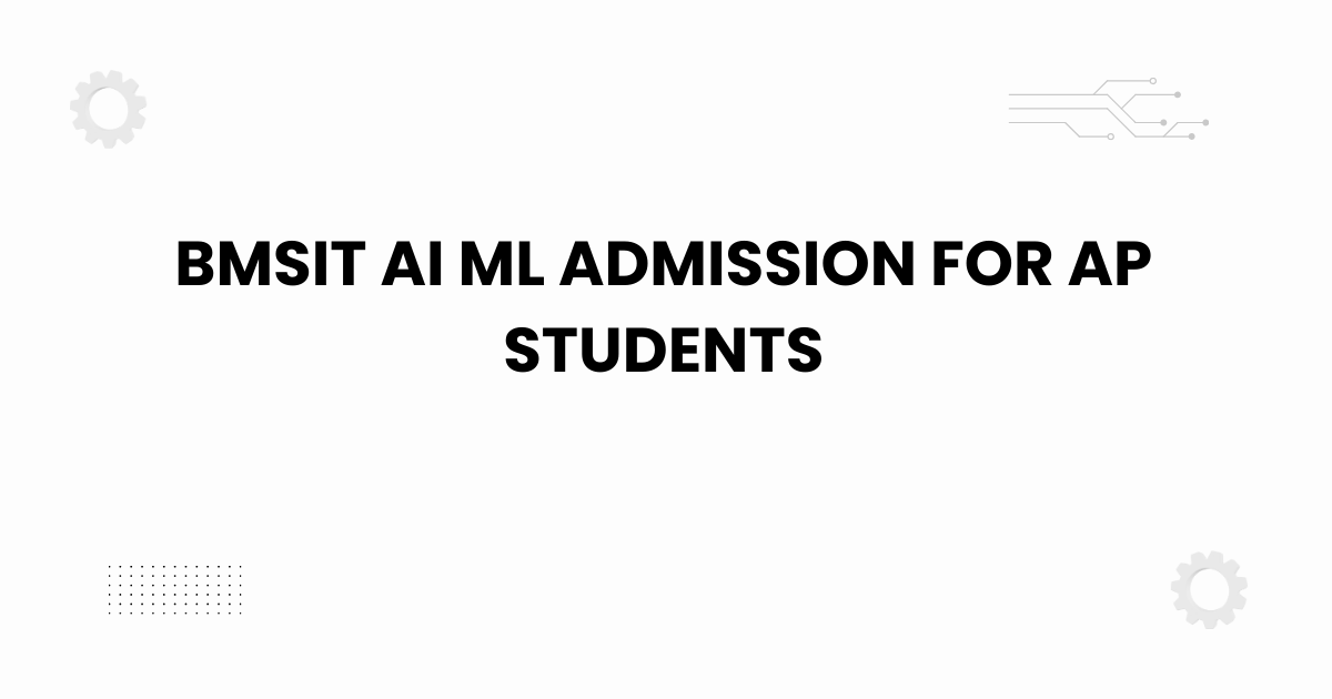 bmsit ai ml admission for ap students