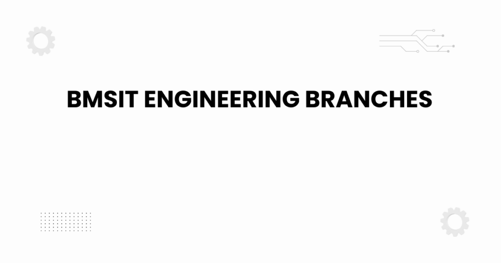 bmsit engineering branches