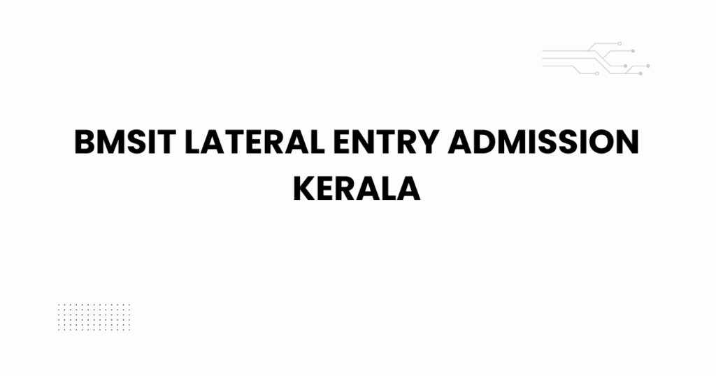 bmsit lateral entry admission kerala