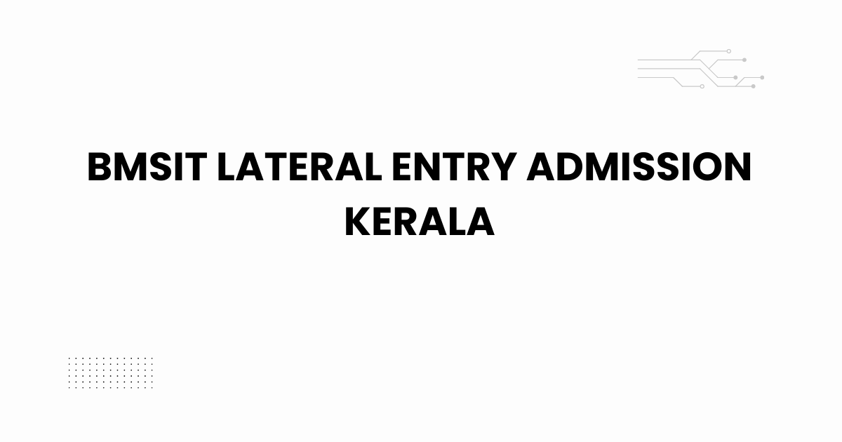 bmsit lateral entry admission kerala