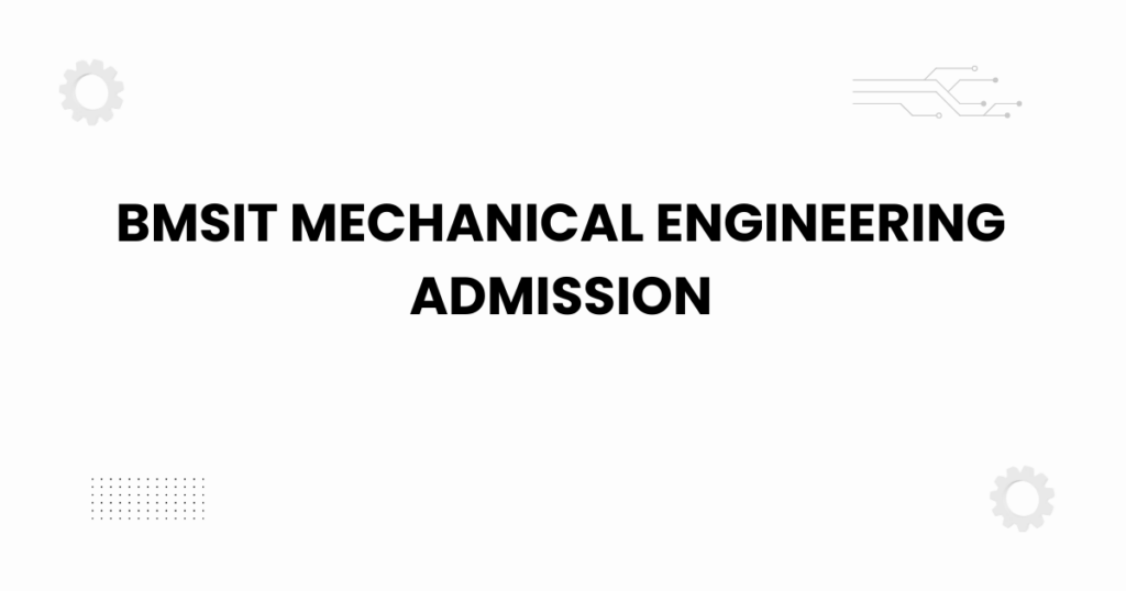 bmsit mechanical engineering admission