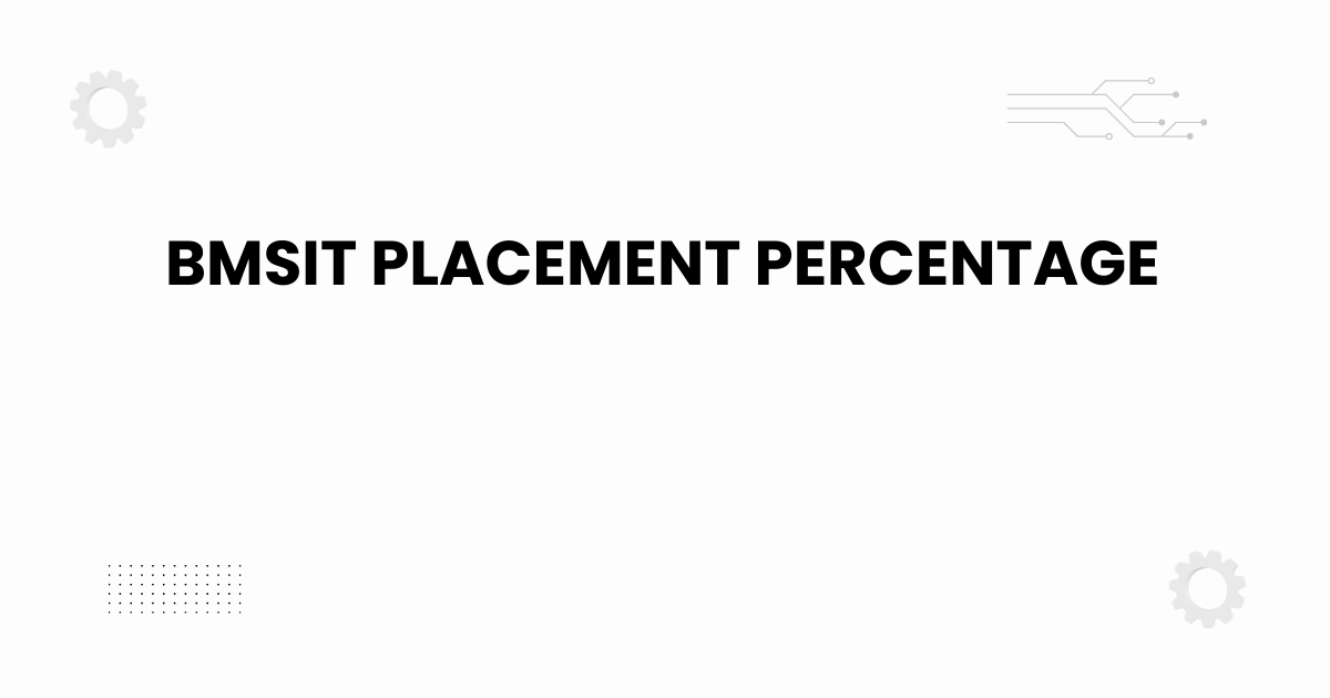 BMSIT placement percentage