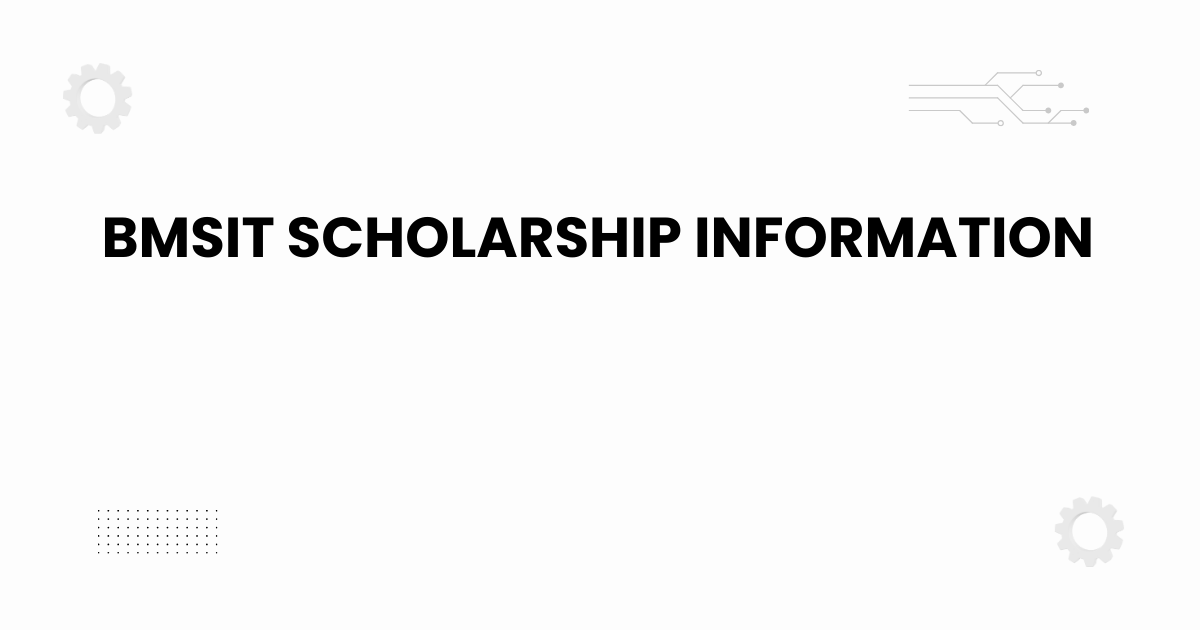 BMSIT scholarship information