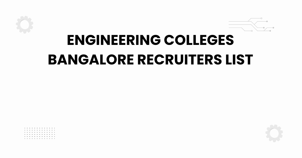 engineering colleges bangalore recruiters list