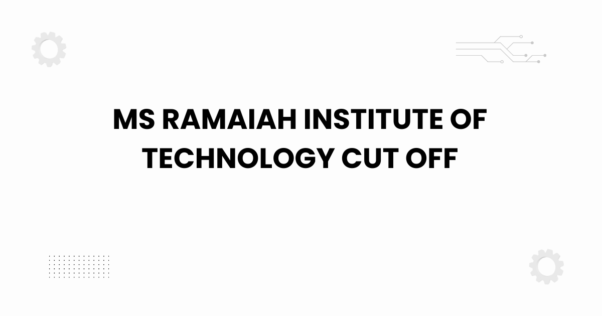 ms ramaiah institute of technology cut off