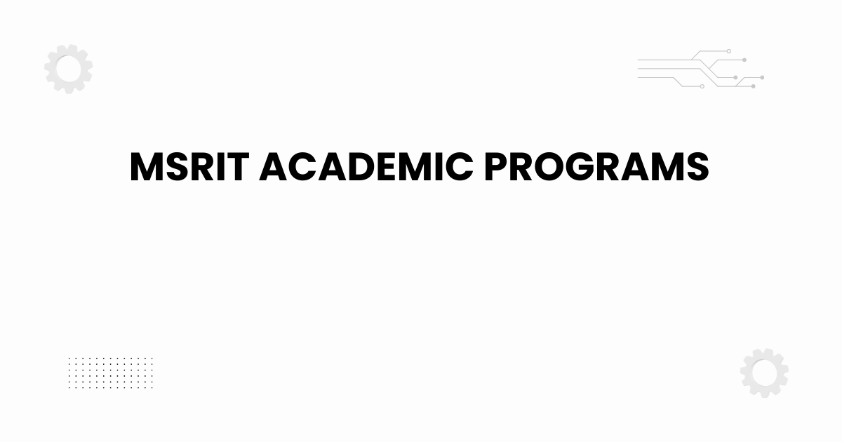 MSRIT academic programs overview