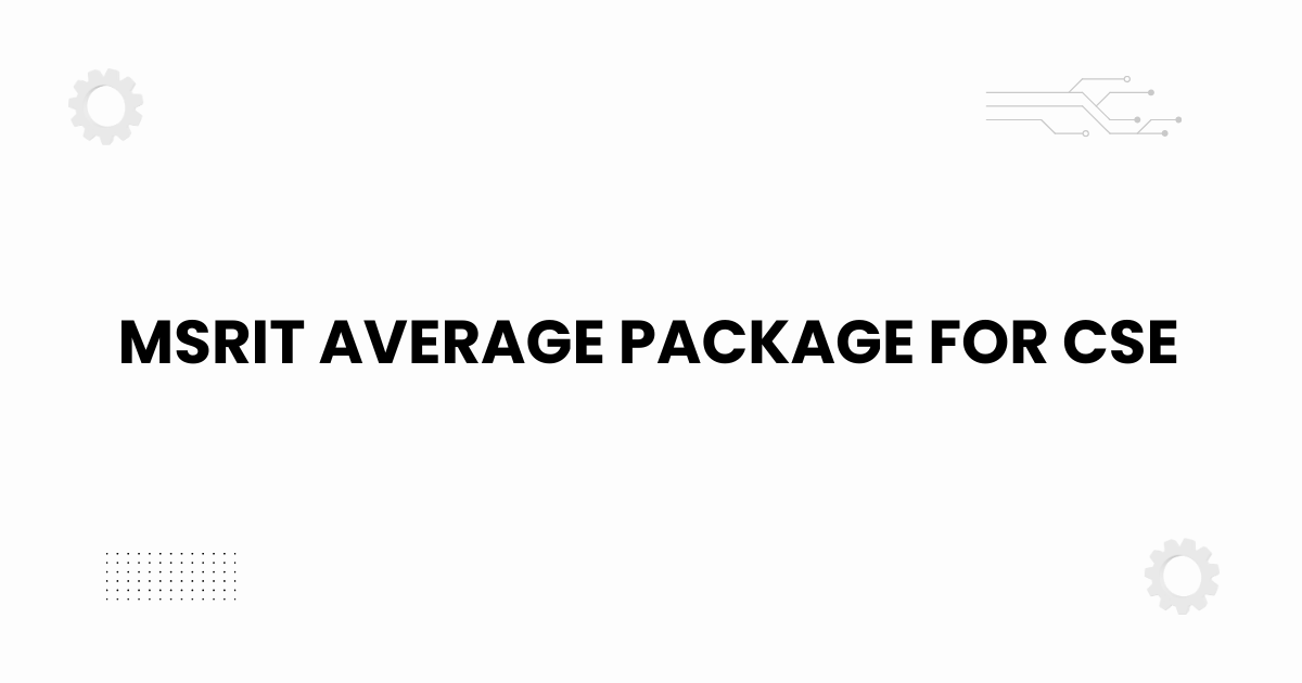 msrit average package for cse