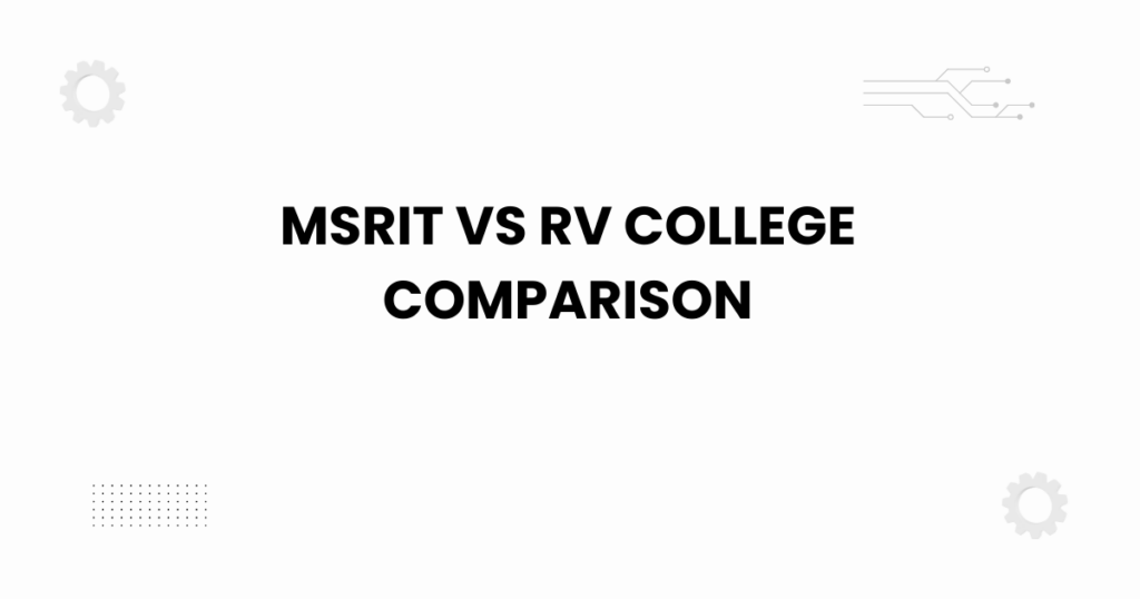 msrit vs rv college comparison