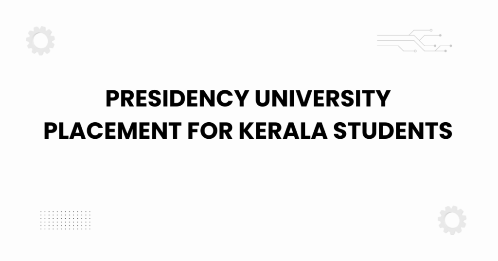 presidency university placement for kerala students