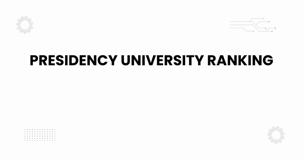 Presidency University ranking campus image