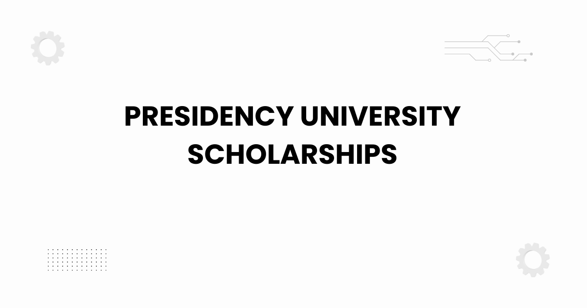 Presidency University scholarships