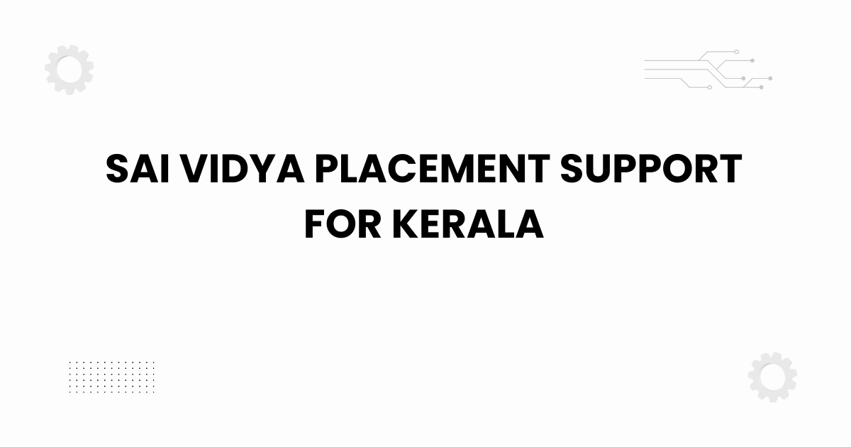 sai vidya placement support for kerala