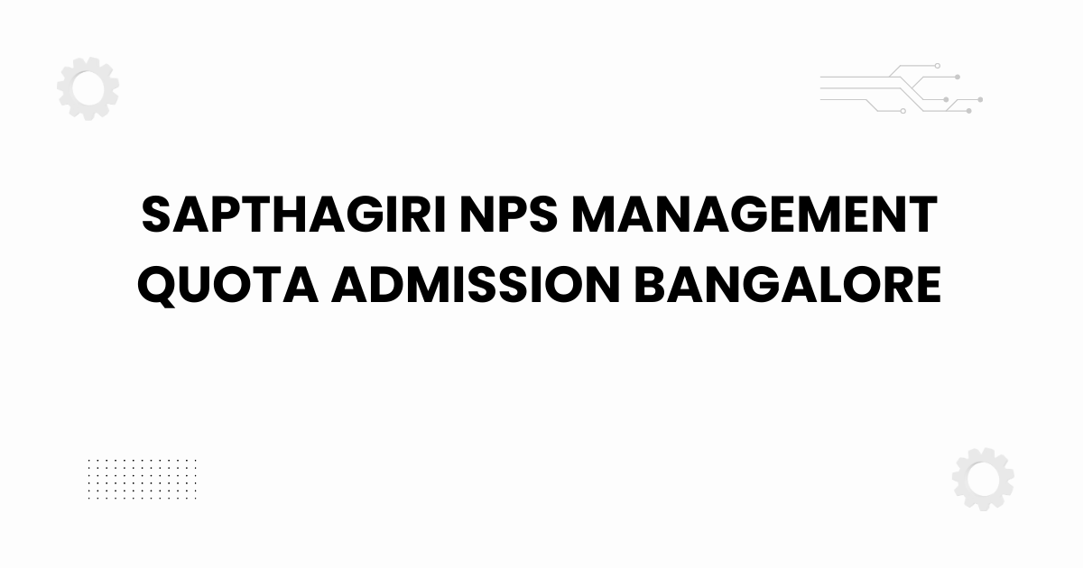 sapthagiri nps management quota admission bangalore