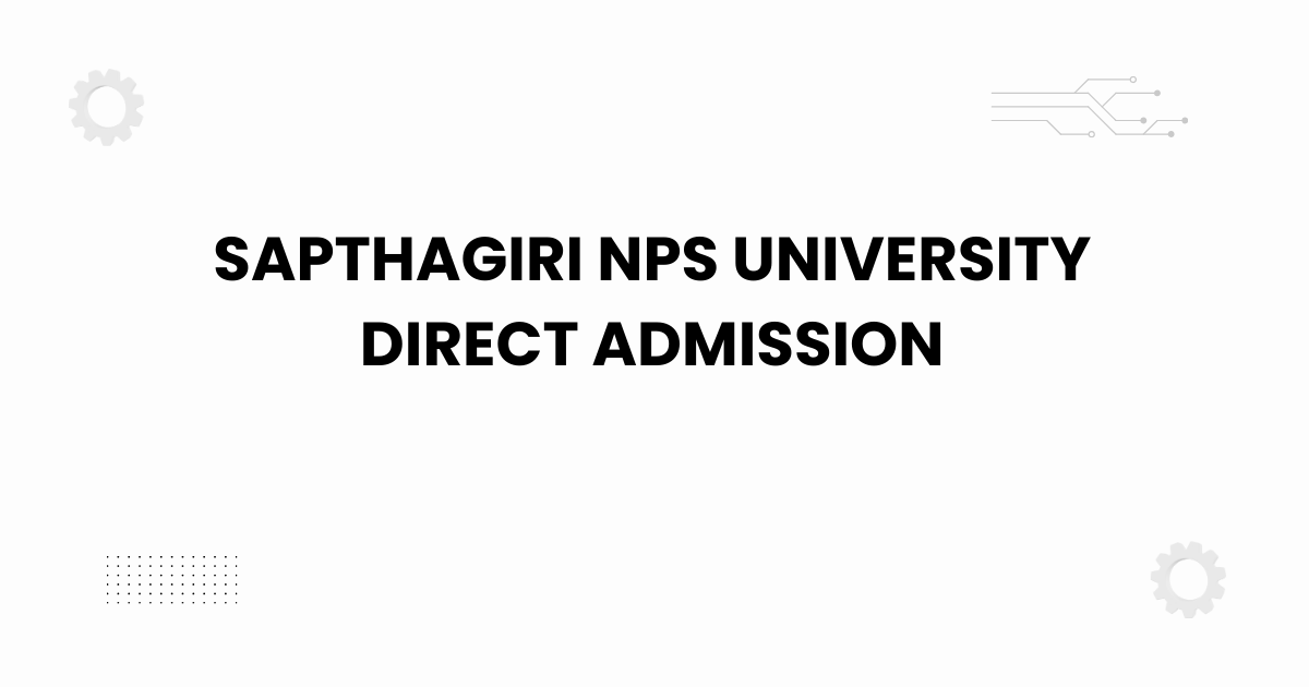 sapthagiri-nps-university-direct-admission