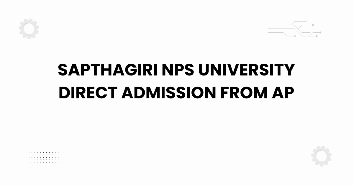 sapthagiri nps university direct admission from ap