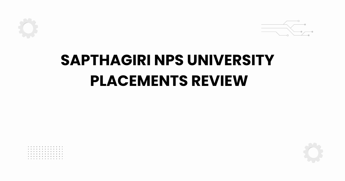 sapthagiri nps university placements review