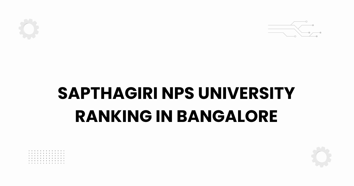 sapthagiri nps university ranking in bangalore