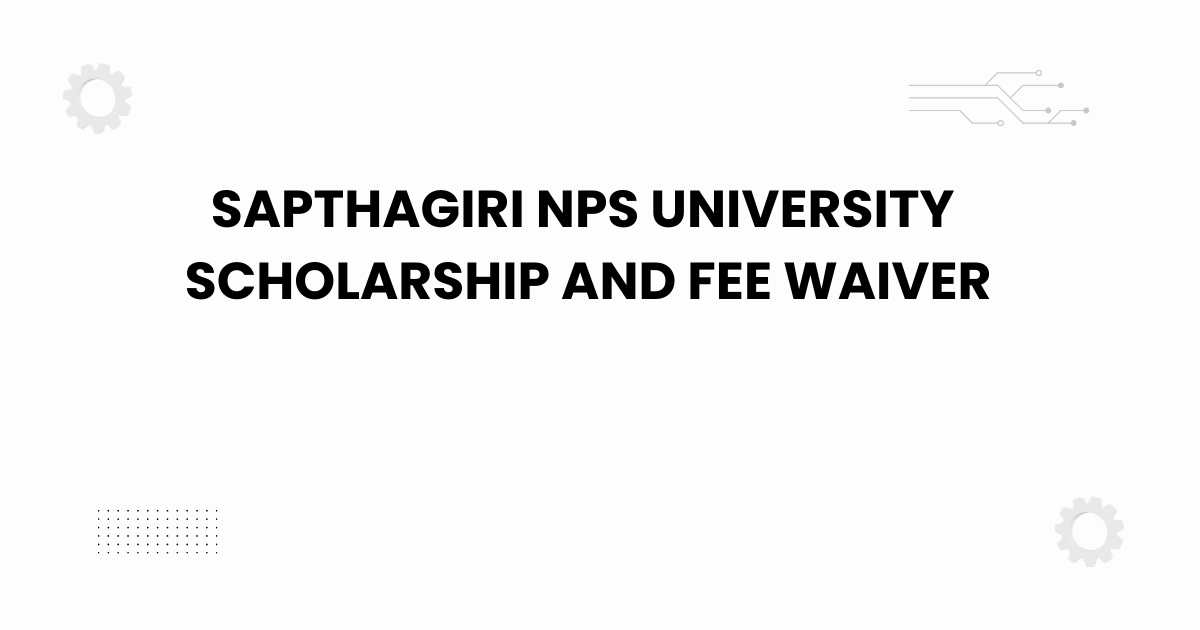sapthagiri nps university scholarship and fee waiver