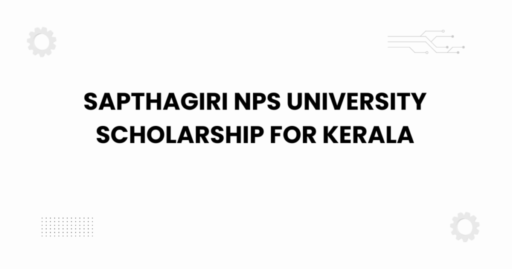 sapthagiri nps university scholarship for kerala
