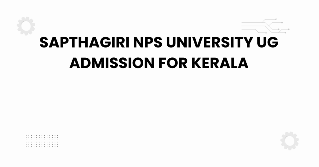 sapthagiri nps university ug admission for kerala