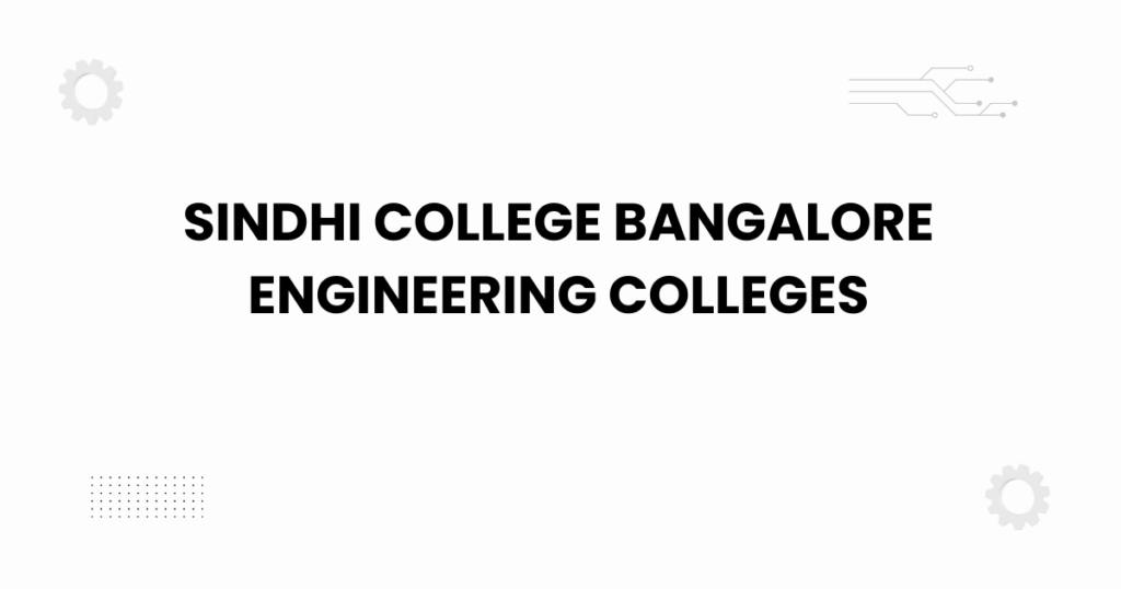 Sindhi College Bangalore engineering colleges campus view