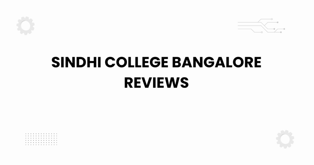 sindhi college bangalore reviews