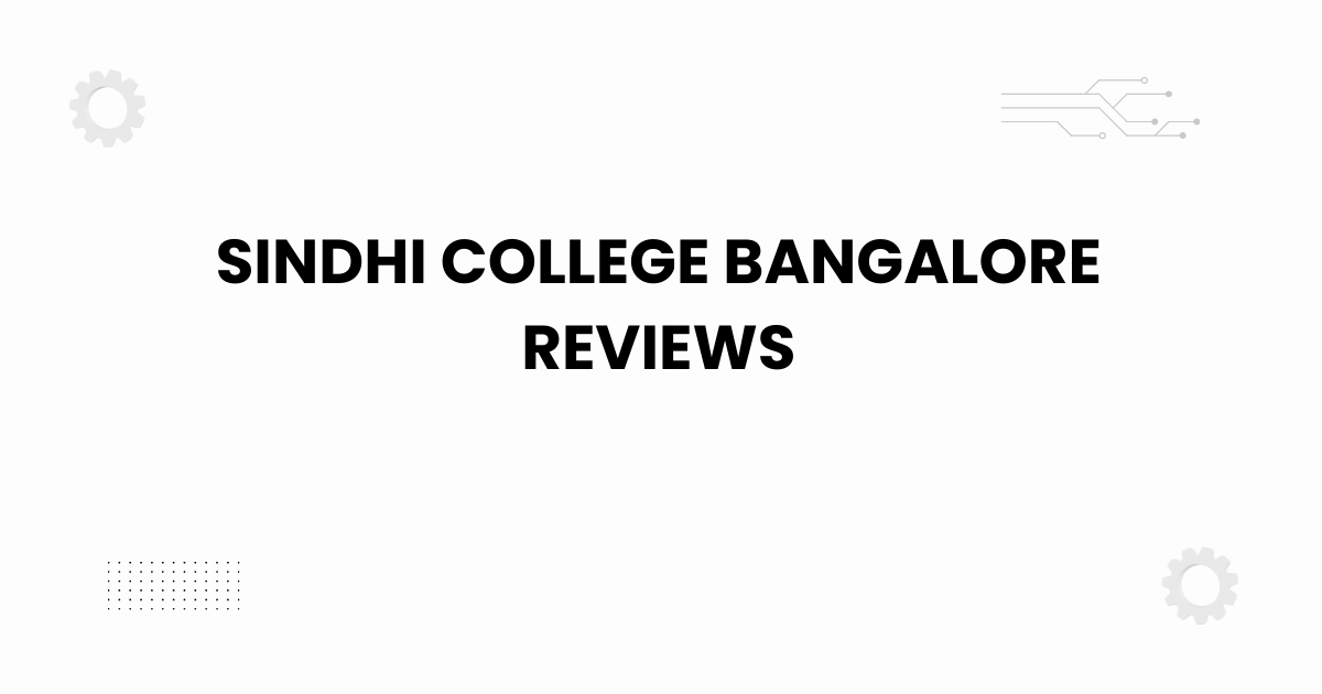 sindhi college bangalore reviews