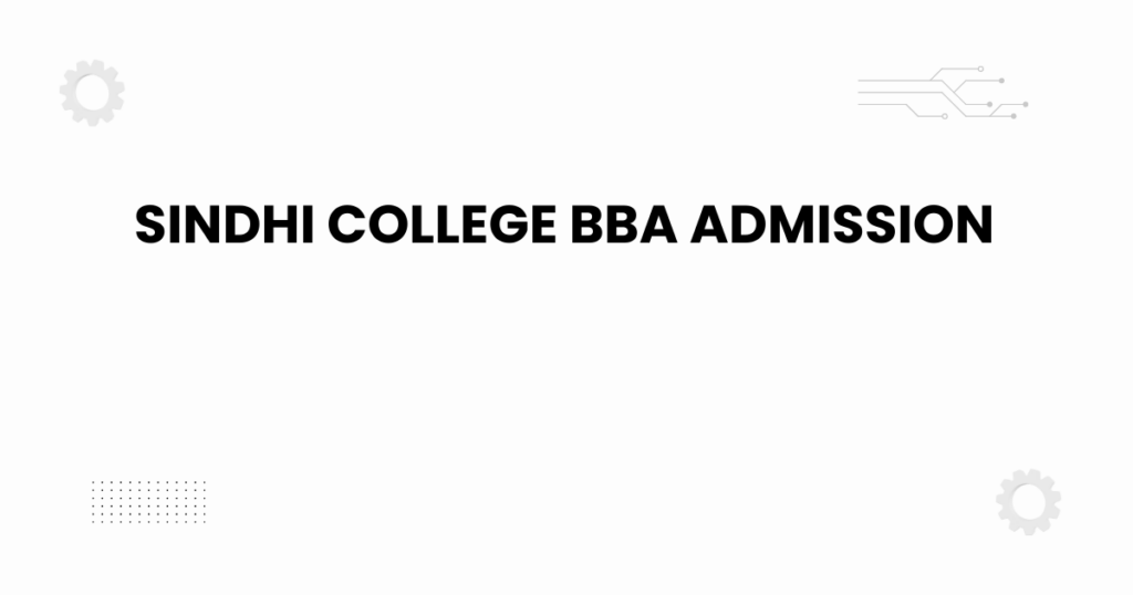sindhi college bba admission