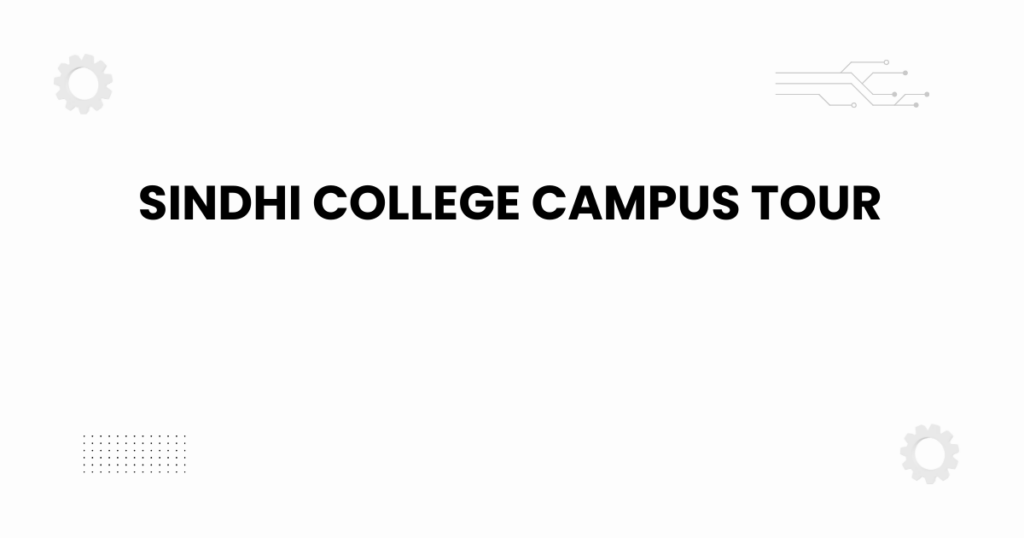 Sindhi College campus tour