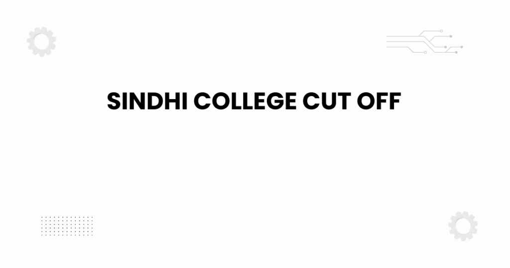 sindhi college cut off