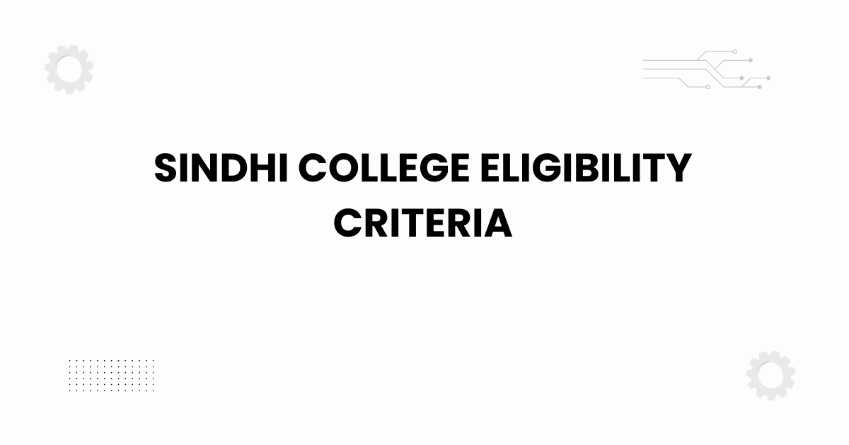 sindhi college eligibility criteria
