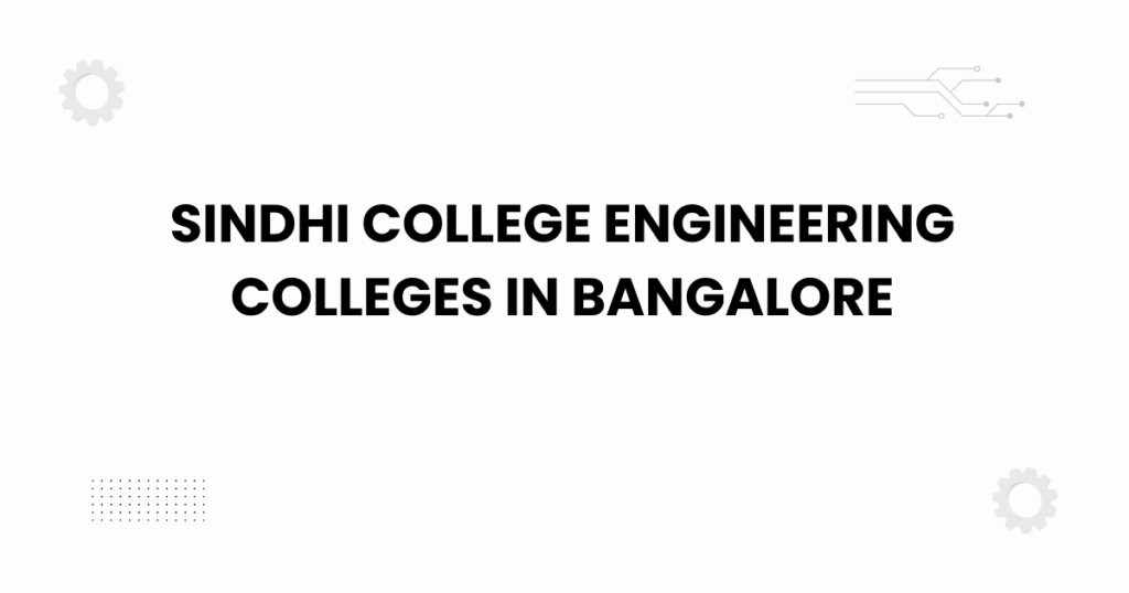 sindhi-college-engineering-colleges-in-bangalore
