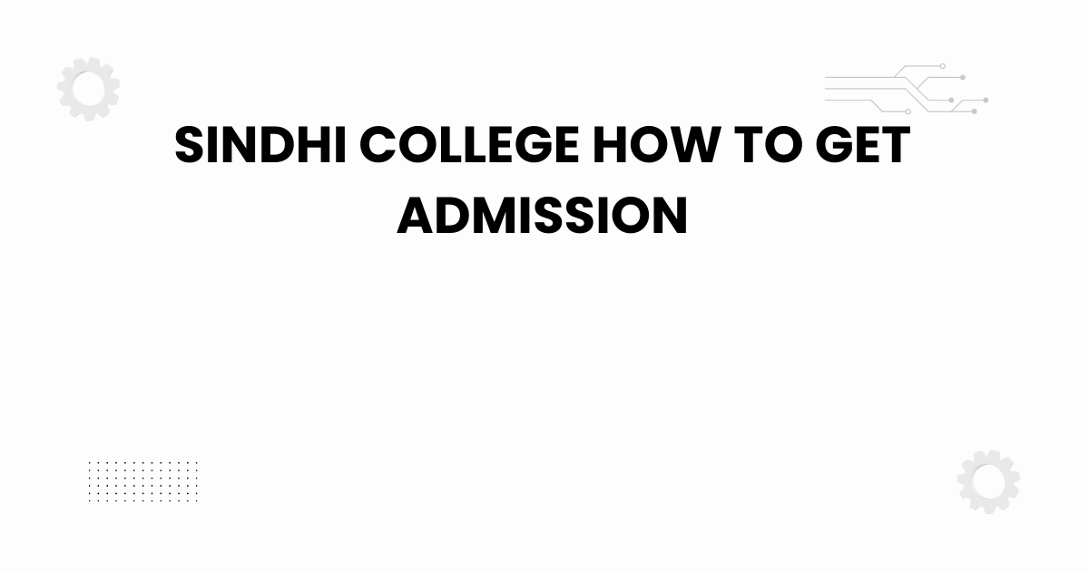 sindhi college how to get admission