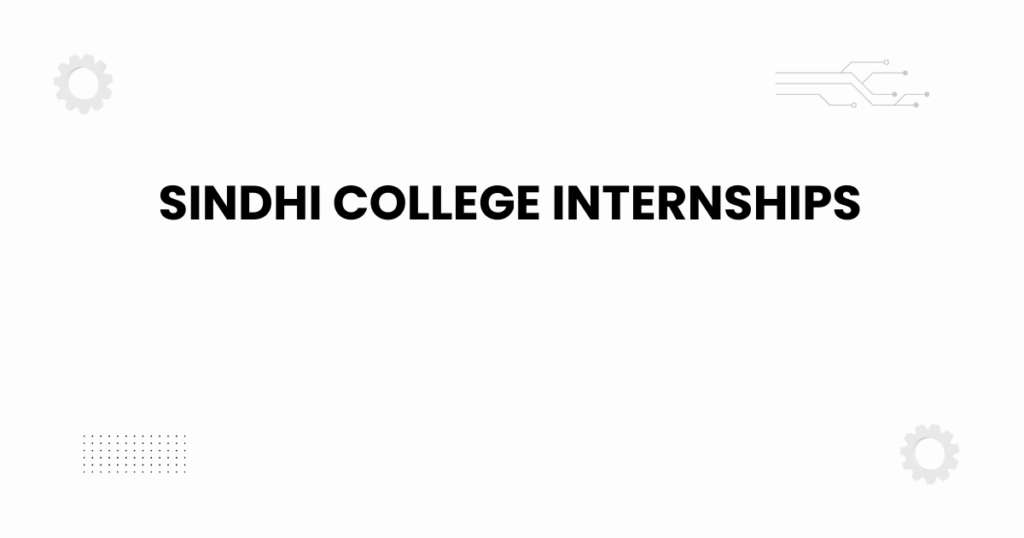 Sindhi College internships