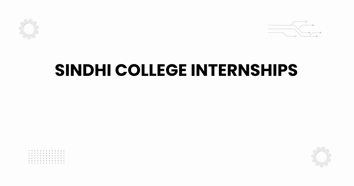 Sindhi College internships