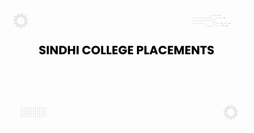Sindhi College placements