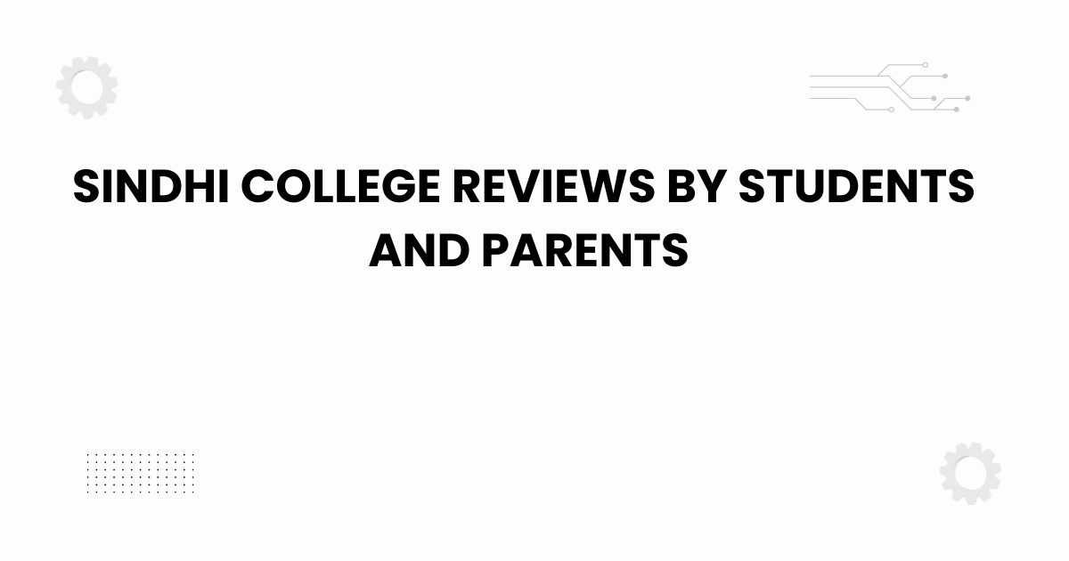 sindhi college reviews by students and parents