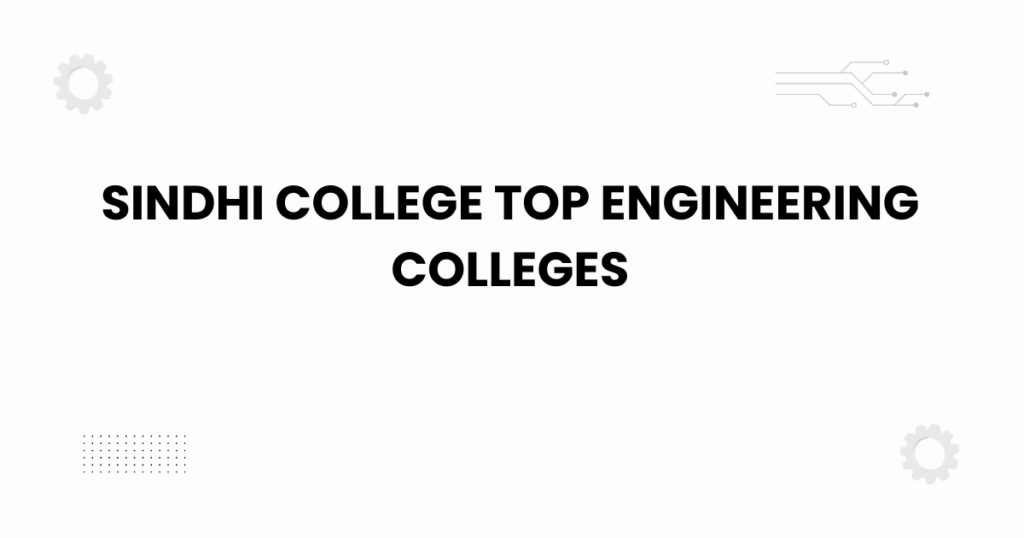sindhi-college-top-engineering-colleges