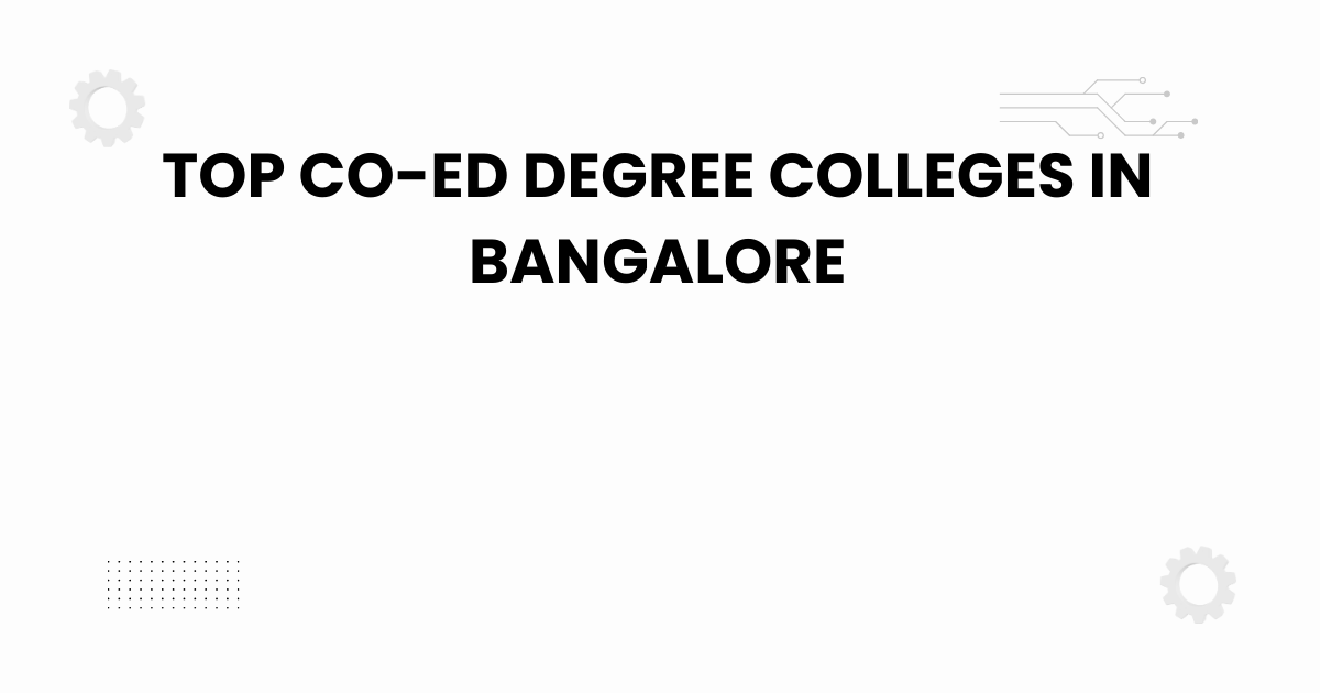 top co-ed degree colleges in bangalore
